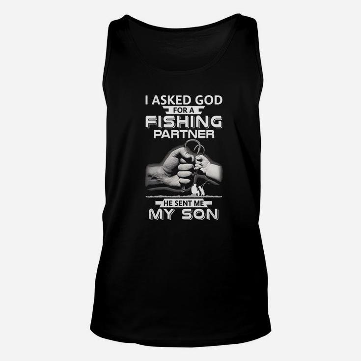 I Asked God For A Fishing Partner He Sent Me My Son Unisex Tank Top