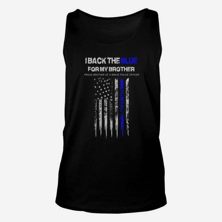 I Back The Blue For My Brother Thin Blue Line Police Support Unisex Tank Top