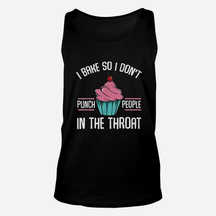I Bake So I Dont Punch People Baking Bread Cake Funny Unisex Tank Top