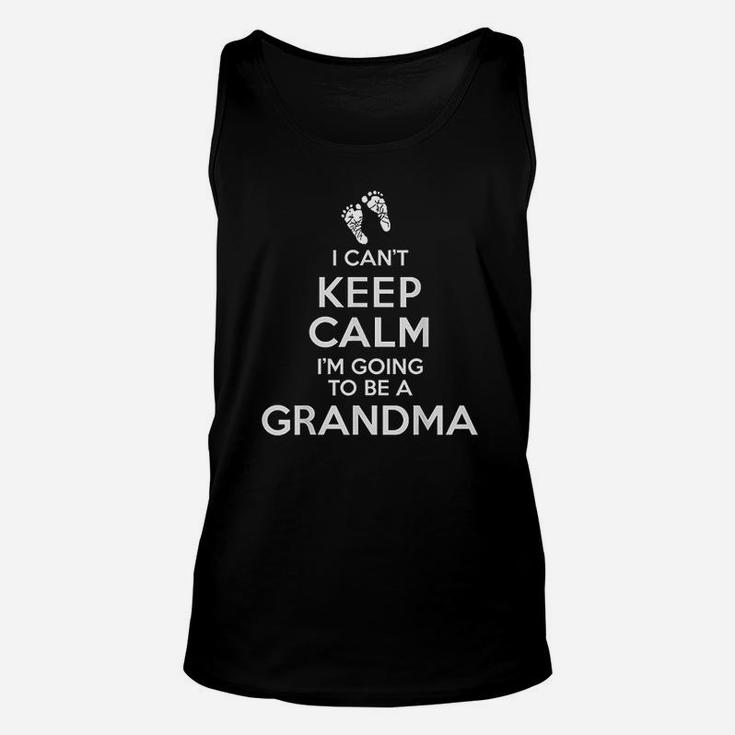 I Cant Keep Calm Im Going To Be A Grandma Unisex Tank Top