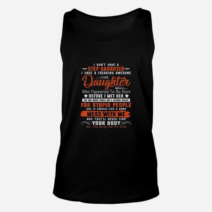 I Dont Have A Step Daughter I Have Awesome Daughter Cool Dad Unisex Tank Top