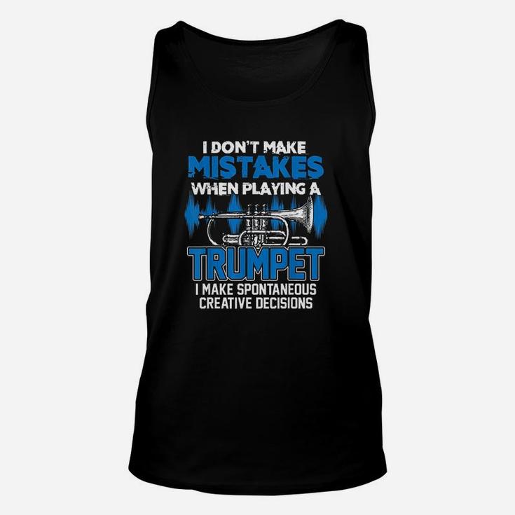 I Dont Make Mistakes When Playing A Trumpet Jazz Trumpet Unisex Tank Top
