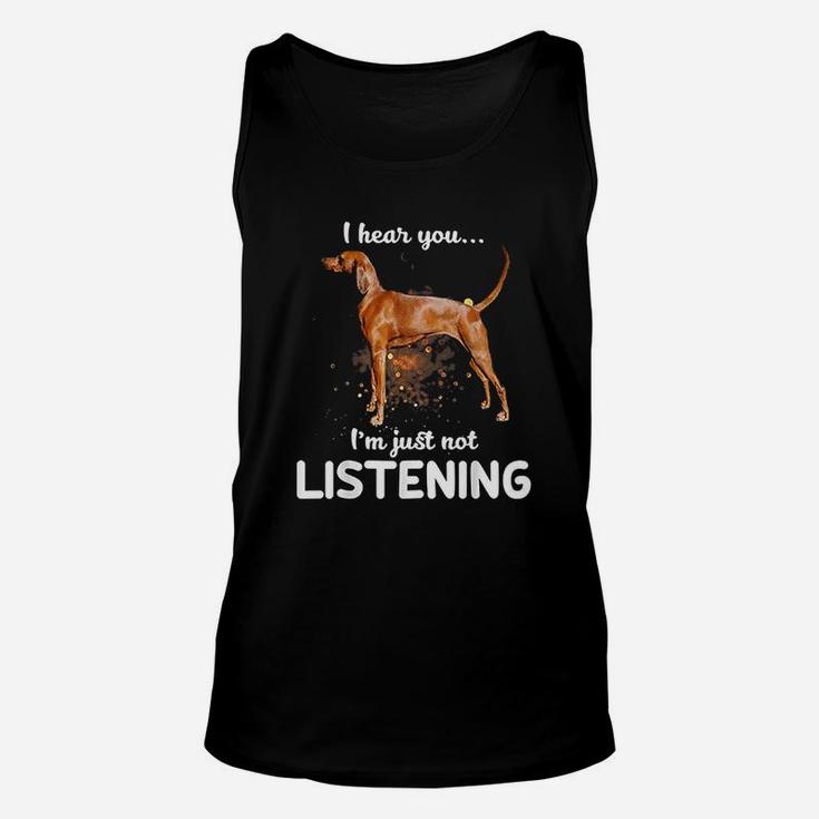 I Hear You Not Listening Dogs Unisex Tank Top