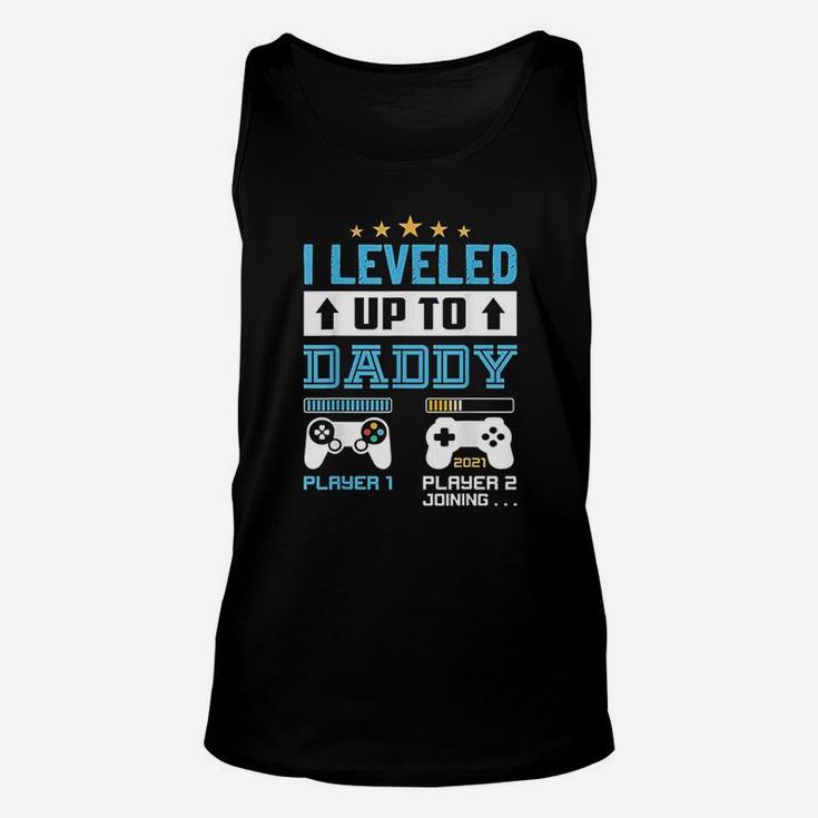 I Leveled Up To Daddy 2021 Funny Soon To Be Dad 2021 Gift Unisex Tank Top