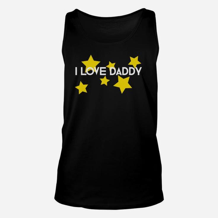 I Love Daddy Men Women Dad Fathers Day Gift Unisex Tank Top