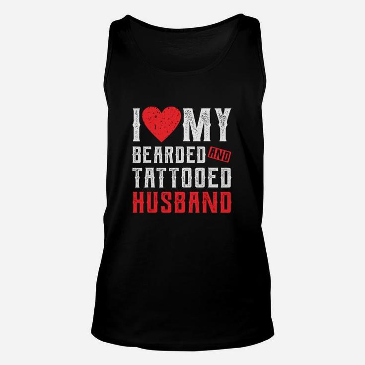 I Love My Bearded And Tattooed Husband Gift For Wife Unisex Tank Top