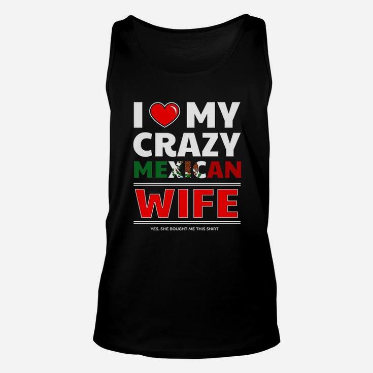 I Love My Crazy Mexican Wife For Mexican Husband Unisex Tank Top