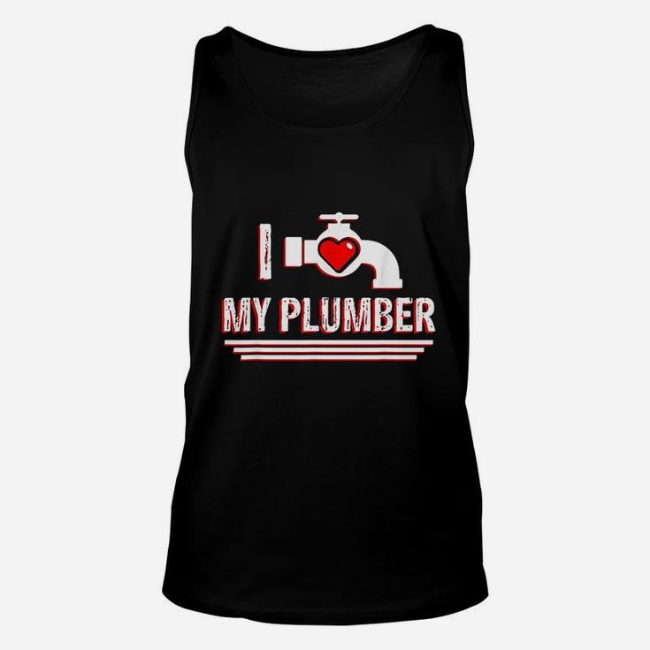 I Love My Plumber Valentines Day Plumbers Wife Unisex Tank Top