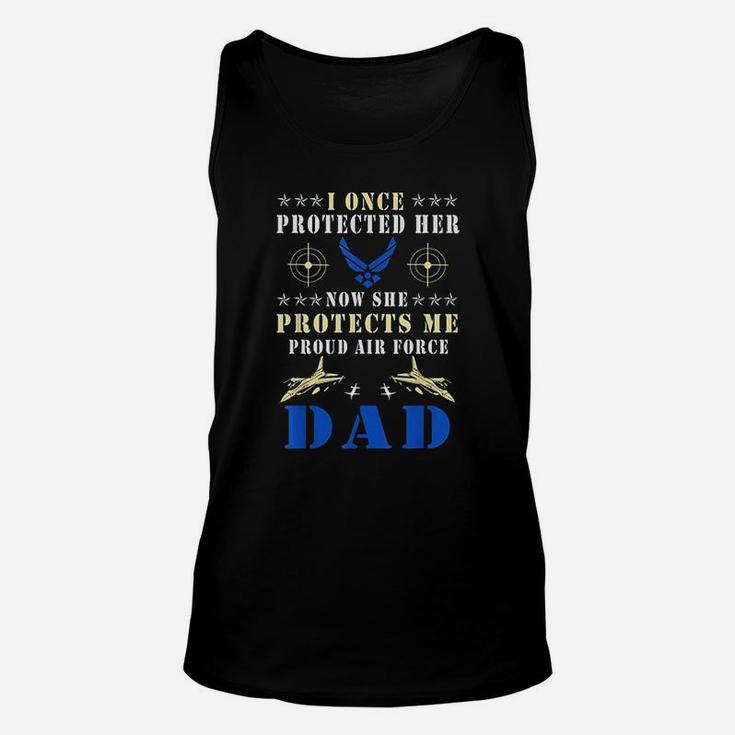 I Once Protected Her Proud Us Air Force Dad Unisex Tank Top
