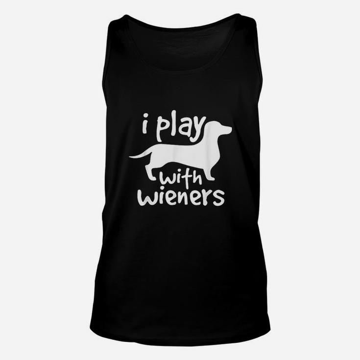 I Play With Wieners Funny Dachshunds Weiners Dog Unisex Tank Top