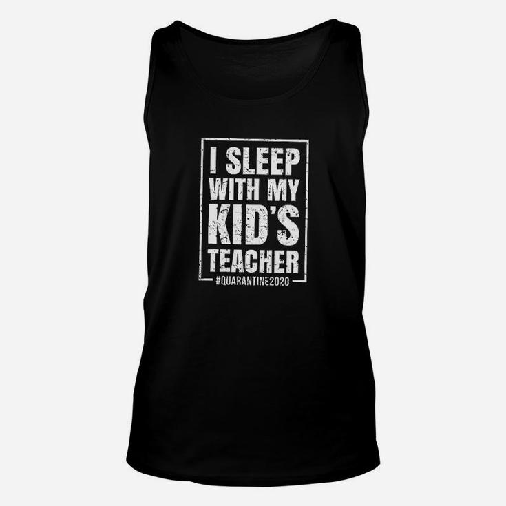 I Sleep With My Kids Teacher Unisex Tank Top