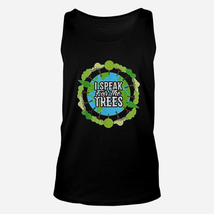 I Speak For The Trees Gift Environmental Earth Day Unisex Tank Top