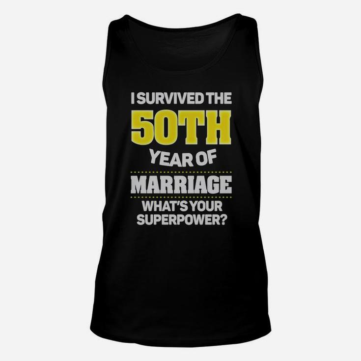 I Survived T-shirt - 50th Wedding Anniversary Gift Ideas Unisex Tank Top