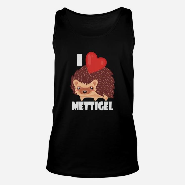 Ich Liebe Mettigel I Love Mett TankTop