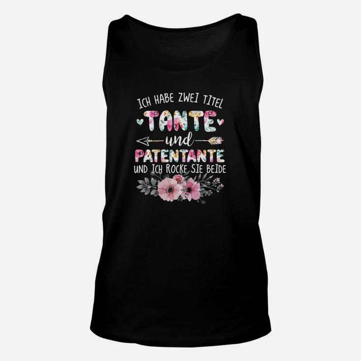 Ich Habe Zwei Titel Tante Und Patentante Unisex TankTop