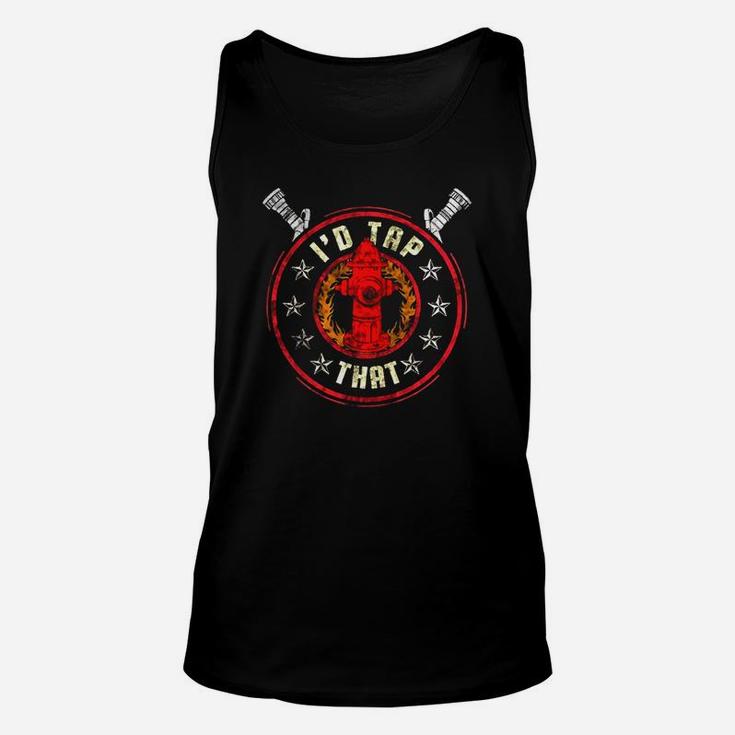 I'd Tap That Firefighter Unisex Tank Top
