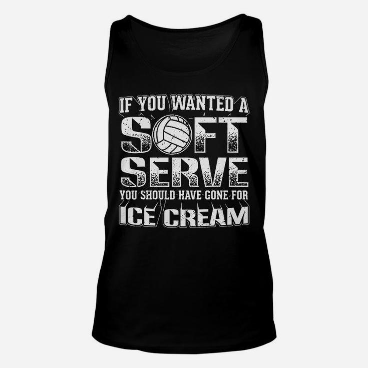 If You Wanted Serve Go For Ice Cream Volleyball Unisex Tank Top