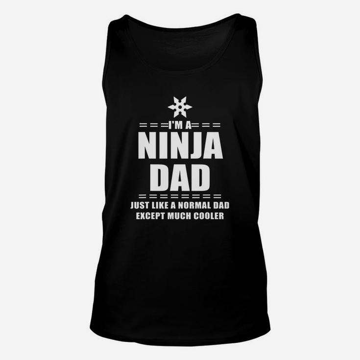 I'm A Ninja Dad T Shirt Unisex Tank Top