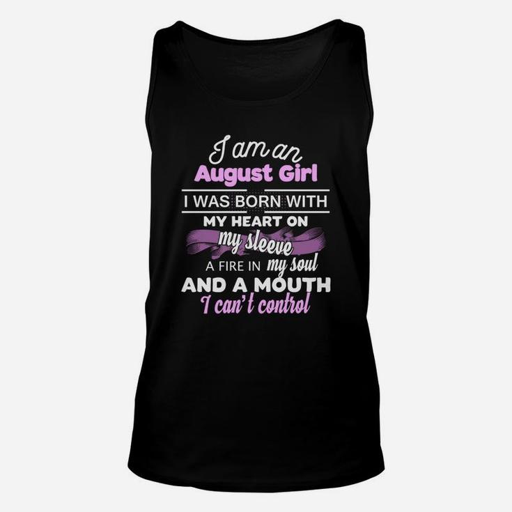 I'm An August Girl I Was Born With My Heart On My Sleev Unisex Tank Top