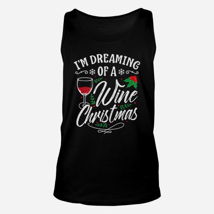 Im Dreaming Of A Wine Christmas Funny Christmas Unisex Tank Top