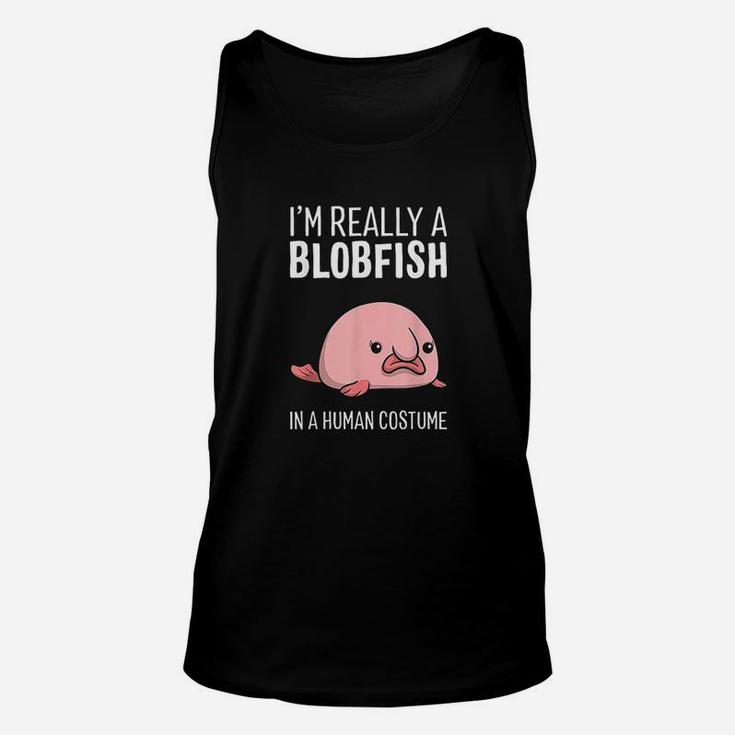 Im Really A Blobfish In A Human Costume Halloween Funny Unisex Tank Top