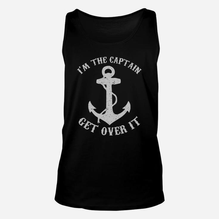 I'm The Captain Get Over It - Funny Boat Captain T-shirt Unisex Tank Top