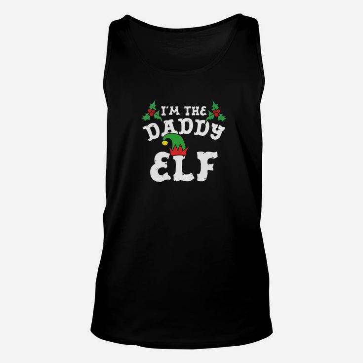 Im The Daddy Elf Matching Family Christmas Shirts Unisex Tank Top