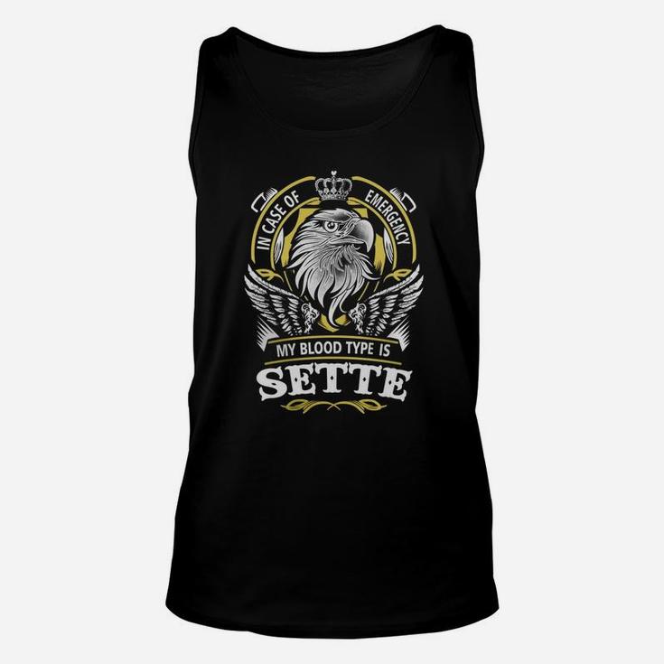 In Case Of Emergency My Blood Type Is Sette Name Unisex Tank Top