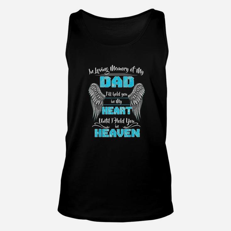 In Loving Memory Of My Dad I Will Hold You In My Heart Unisex Tank Top