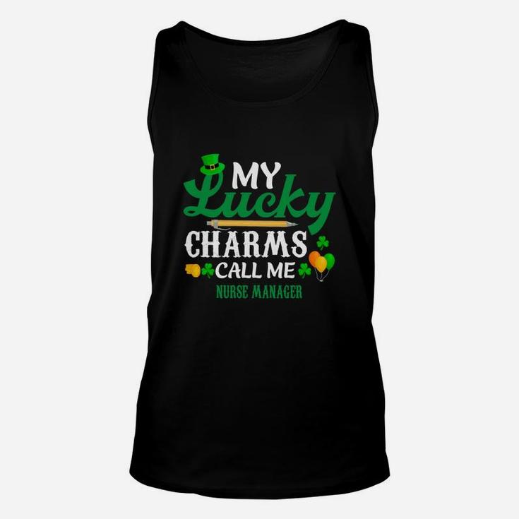 Irish St Patricks Day My Lucky Charms Call Me Nurse Manager Funny Job Title Unisex Tank Top