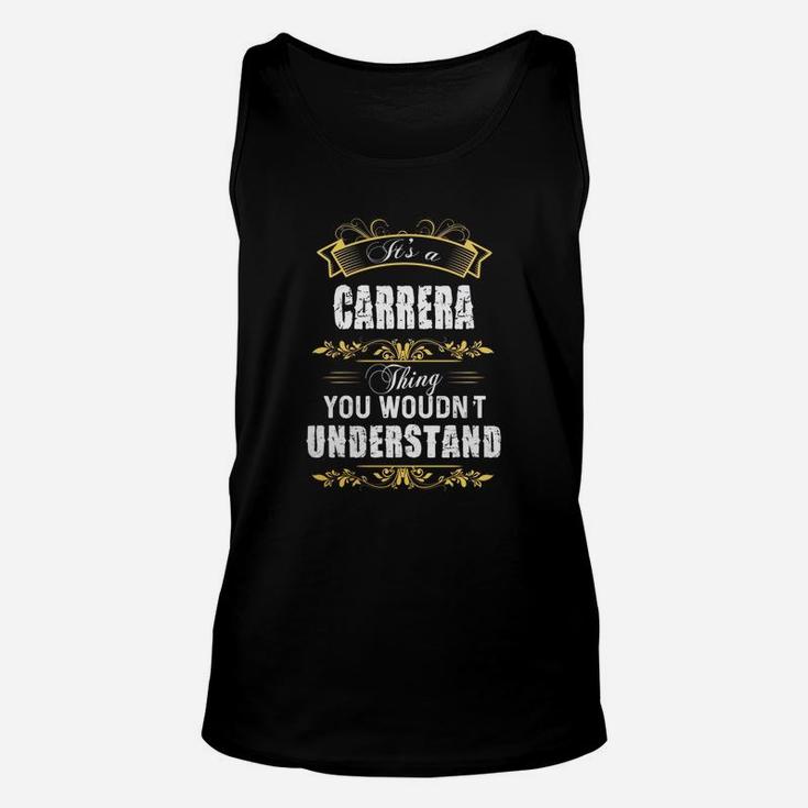 It Is A Carrera Thing You Would Not Understand Unisex Tank Top