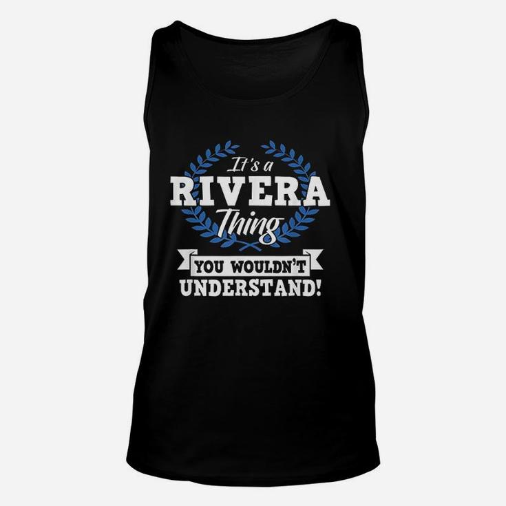 It Is A Rivera Thing You Wouldnt Understand Unisex Tank Top