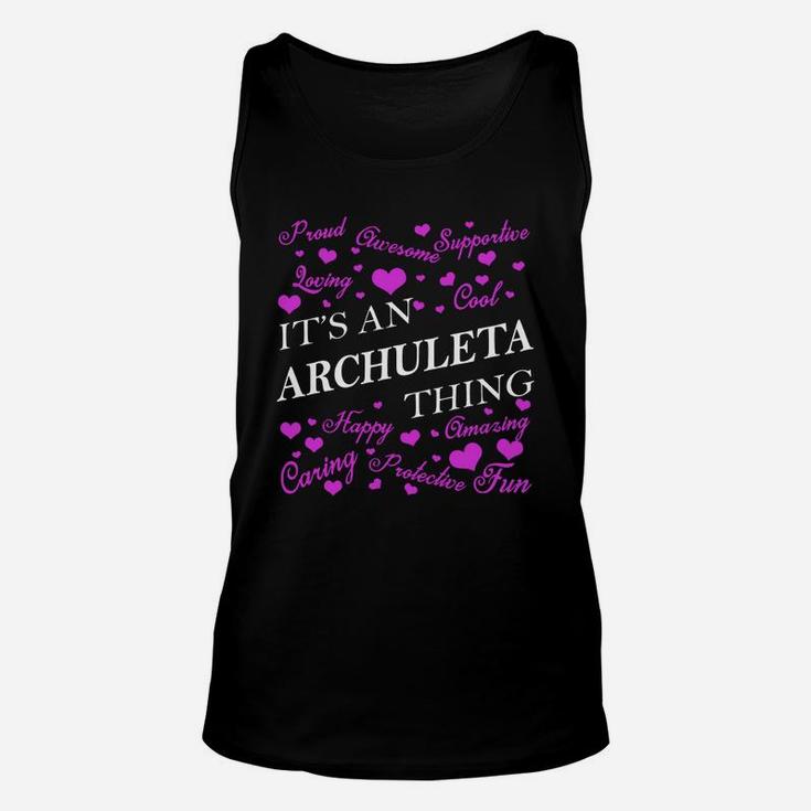 It Is An Archuleta Thing Name Unisex Tank Top