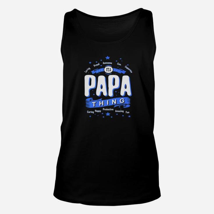 Its A Papa Thing, best christmas gifts for dad Unisex Tank Top