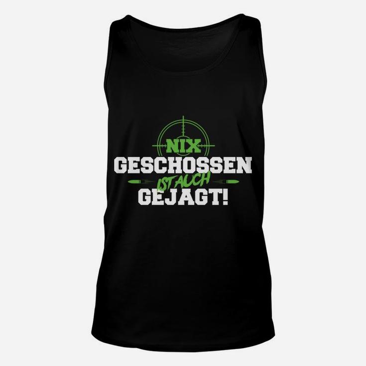 Jagd Nix Geschossen Jagen TankTop