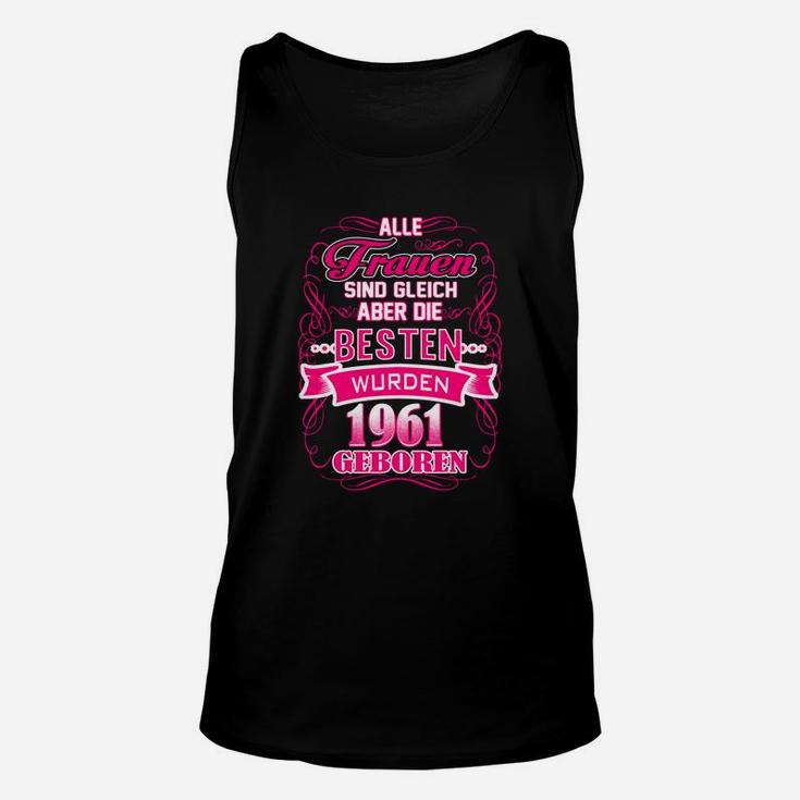 Jahrgang 1961 Damen Unisex TankTop Beste Frauen Geboren