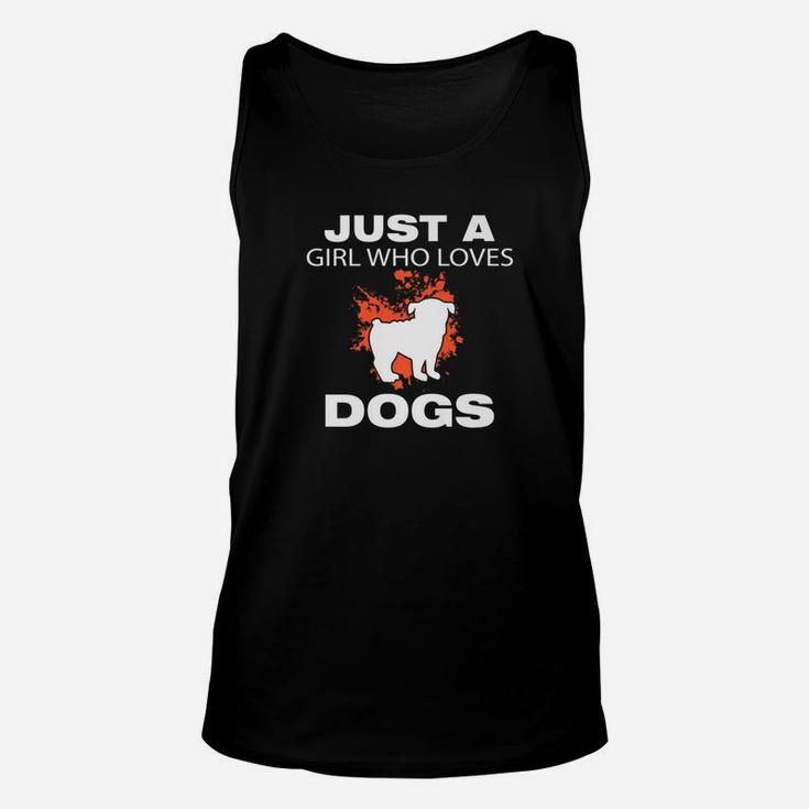 Just A Girl Who Loves Dogs Dog Lovers Funny Unisex Tank Top