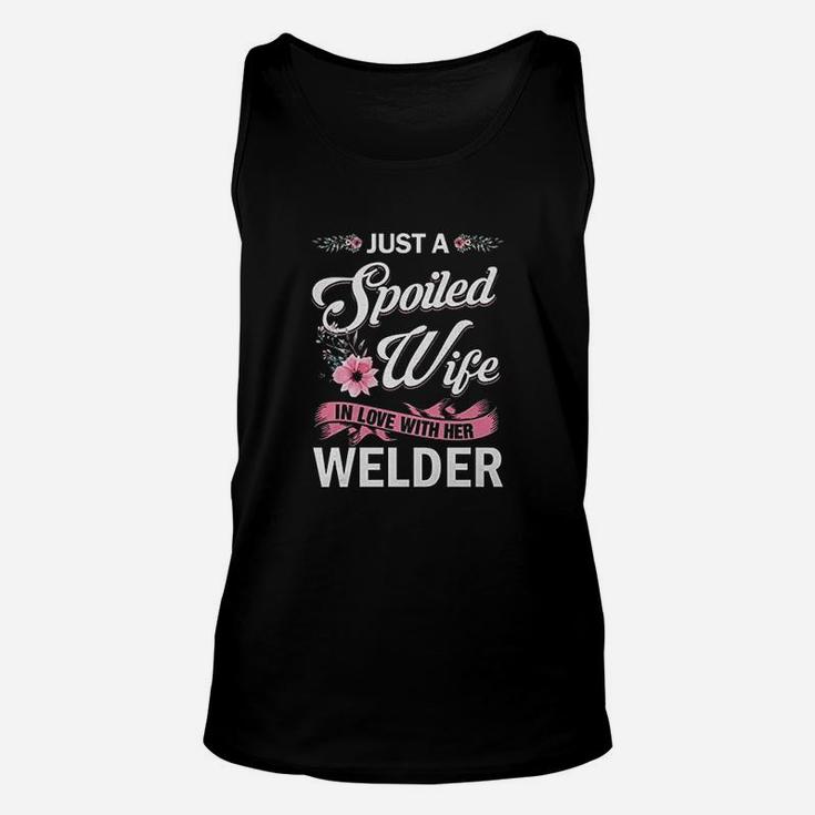 Just A Spoiled Wife In Love With Her Welder Wife Gift Unisex Tank Top