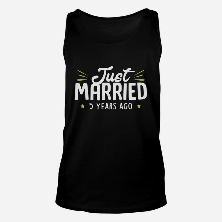 Just Married 5 Years Ago Matching Marriage Couples T-shirts Unisex Tank Top