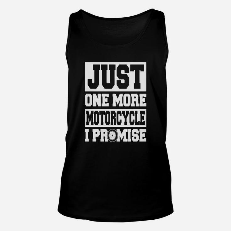 Just One More Motorcycle I Promise Biker Motorcycle Unisex Tank Top