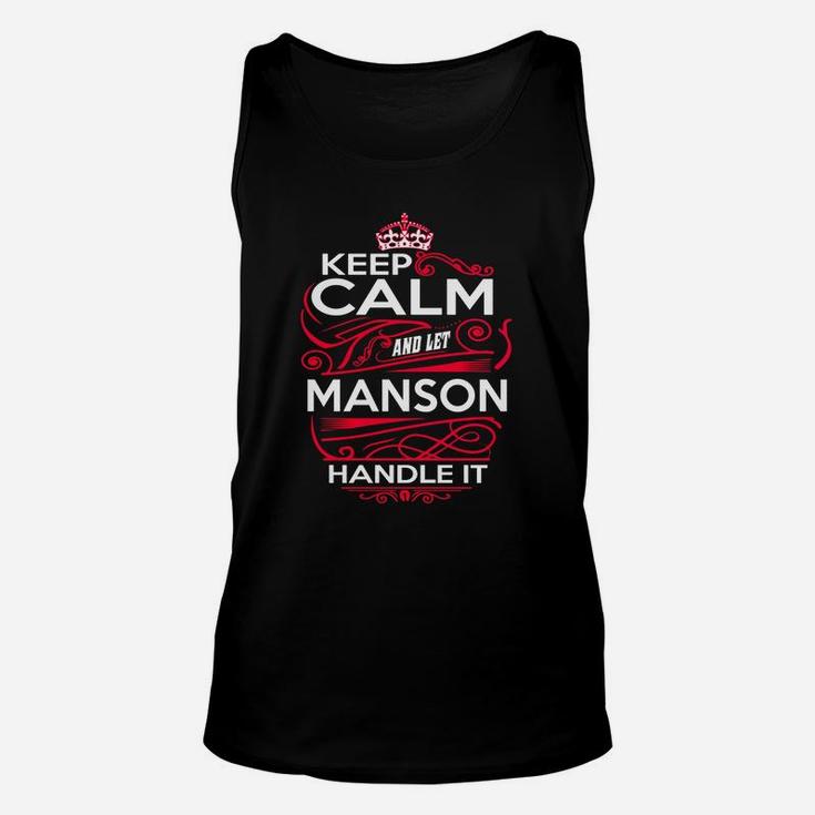 Keep Calm And Let Manson Handle It - Manson Tee Shirt, Manson Shirt, Manson Hoodie, Manson Family, Manson Tee, Manson Name, Manson Kid, Manson Sweatshirt Unisex Tank Top