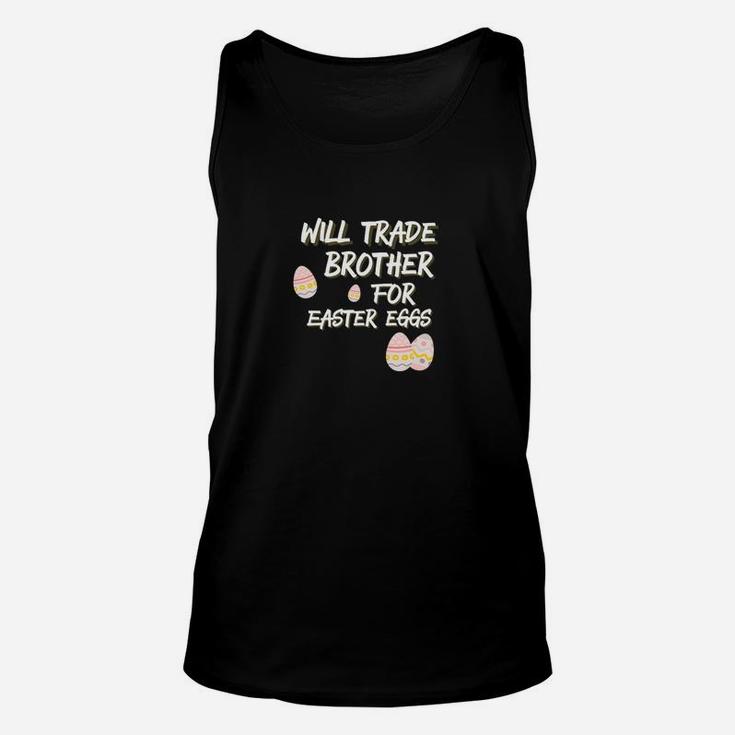 Kids Will Trade Brother For Easter Eggs Sister Unisex Tank Top