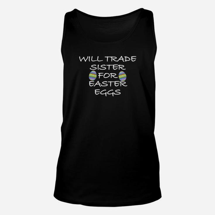 Kids Will Trade Sister For Easter Eggs Funny Kids Unisex Tank Top