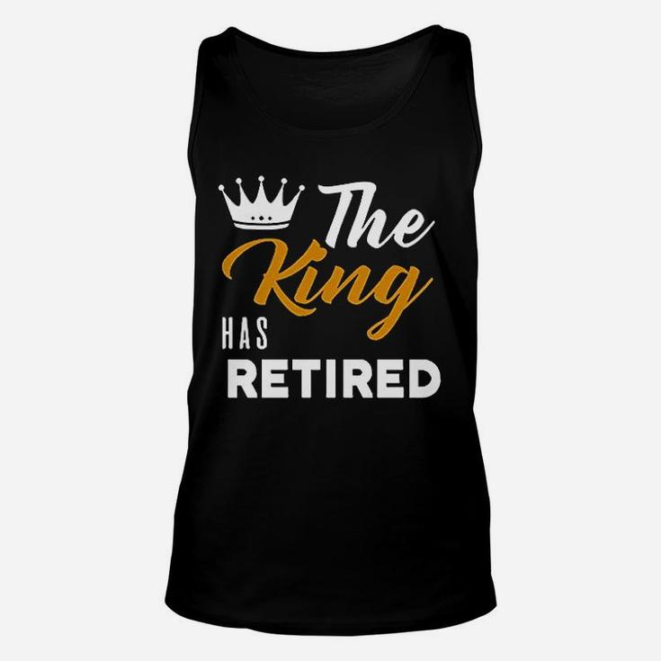 King Has Retired Dad Grandpa Funny King Retired Unisex Tank Top
