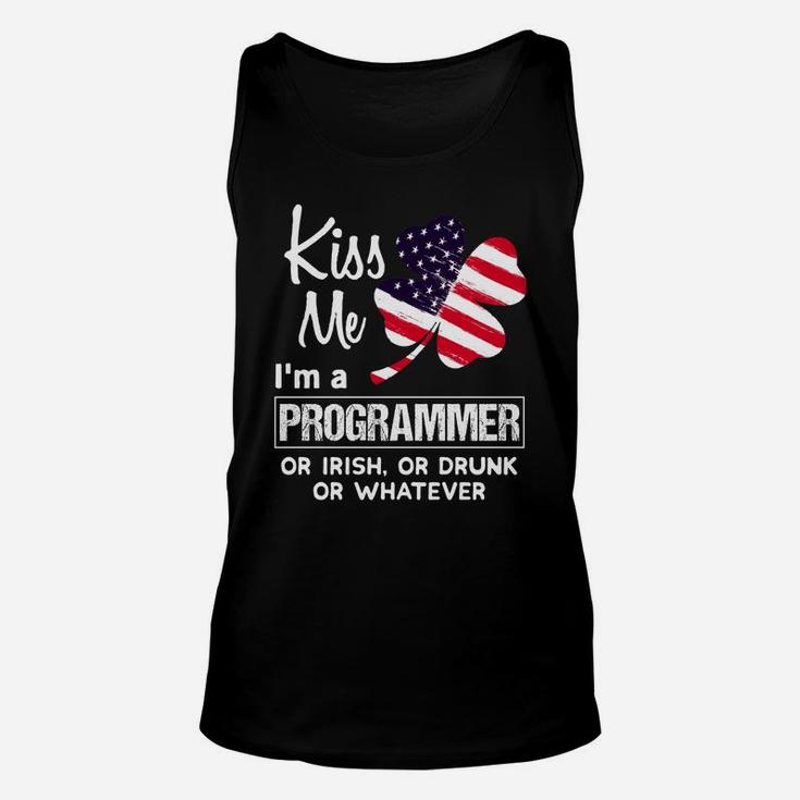 Kiss Me I Am A Programmer Irish Shamrock St Patricks Day 2021 Funny Saying Job Title Unisex Tank Top