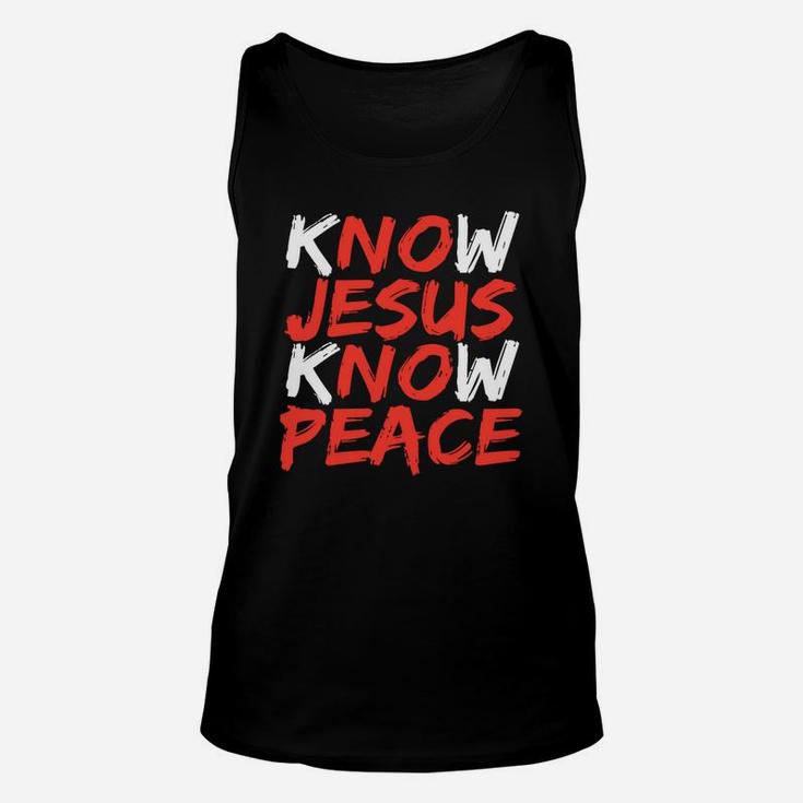 Know Jesus Know Peace No Jesus No Peace Unisex Tank Top