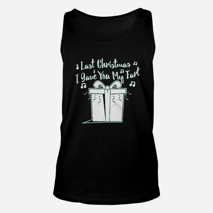 Last Christmas I Gave You My Fart Unisex Tank Top