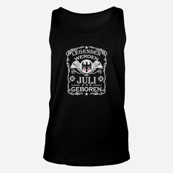 Legenden Geboren Juli Herren Unisex TankTop, Schwarz mit Spruch