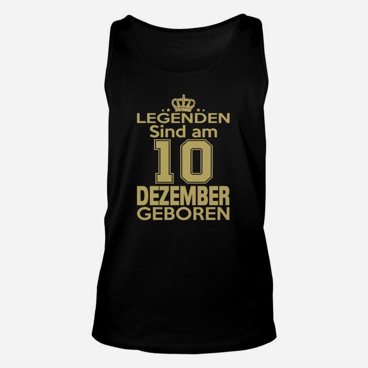 Legenden Sind Am 10 Dezember Geboren TankTop