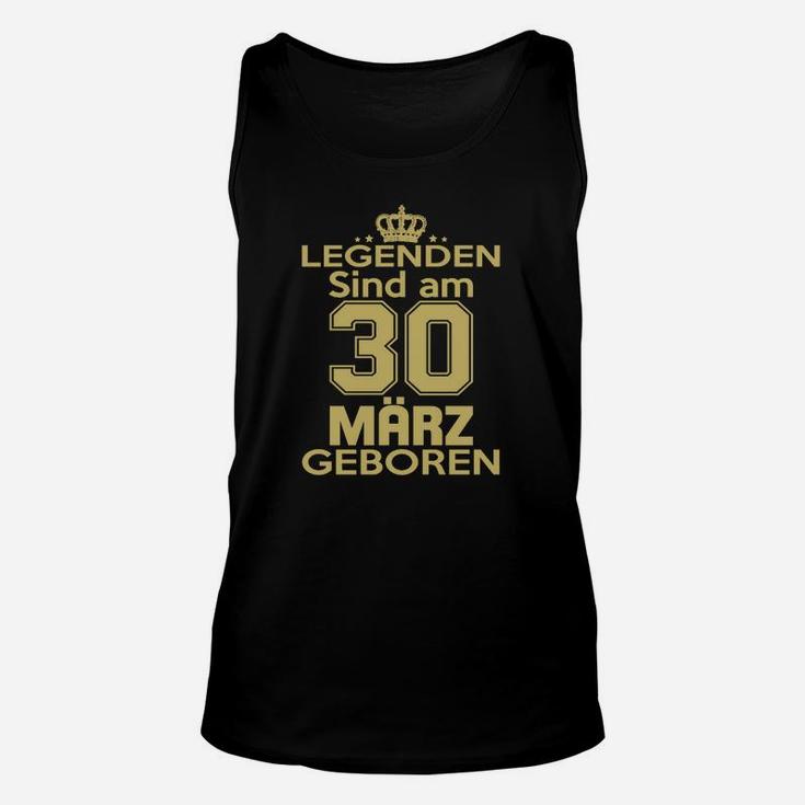 Legendenen Sind Am 30 März Geboren TankTop